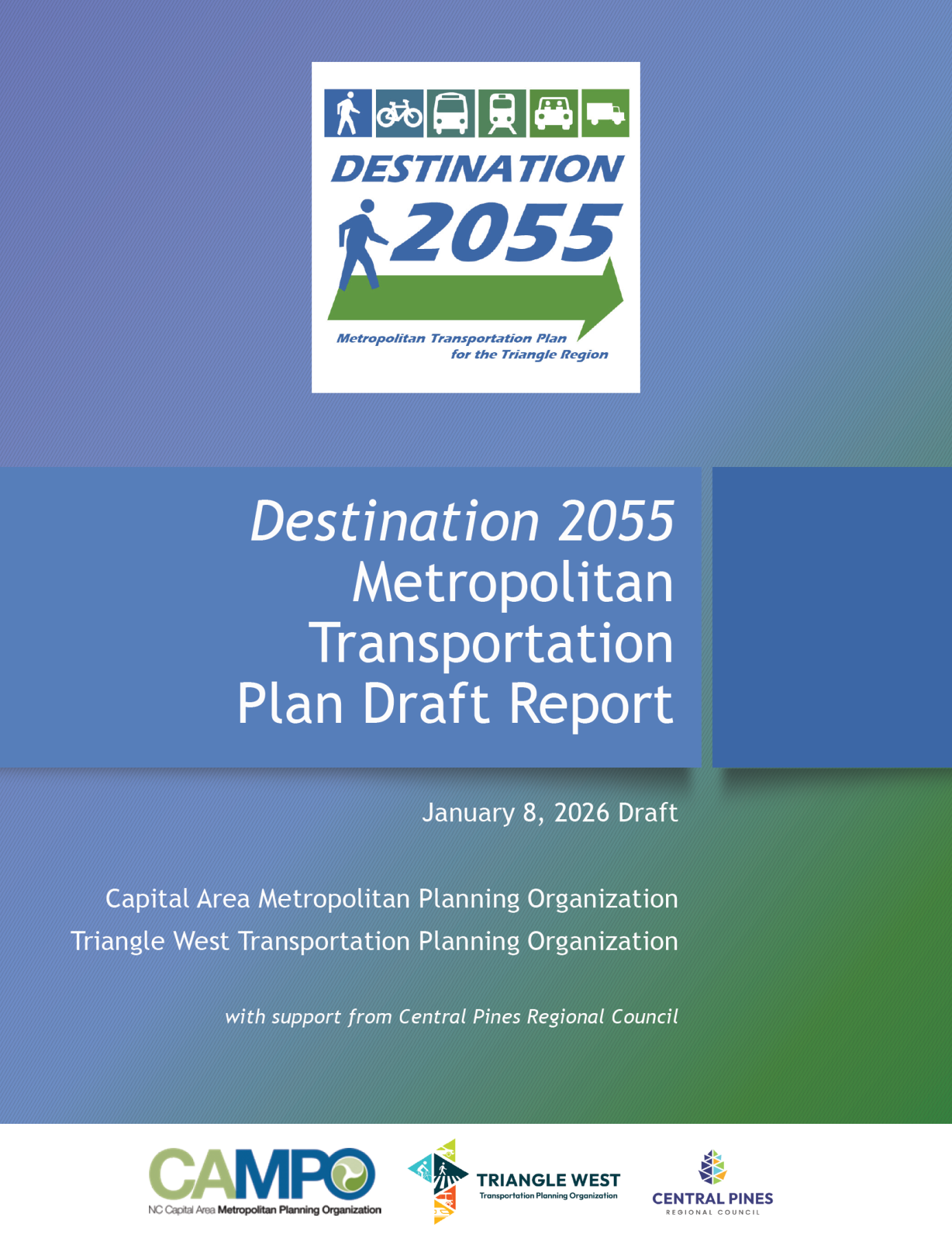 A cover of the Destination 2055 Metropolitan Transportation Plan Draft Report with a hyperlink to the Destination 2055 Metropolitan Transportation Plan Draft Report. The cover is various shades of blue and green with a logos of Triangle West Transportation Planning Organization, Capital Area Metropolitan Planning Organization, and Central Pines Regional Council